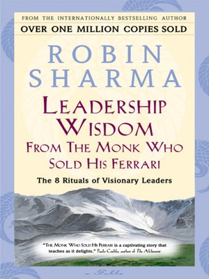 Leadership Wisdom From the Monk Who Sold His Ferrari - ebook